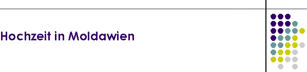 Hochzeit in Moldawien